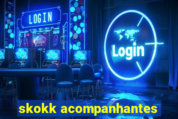 skokk acompanhantes